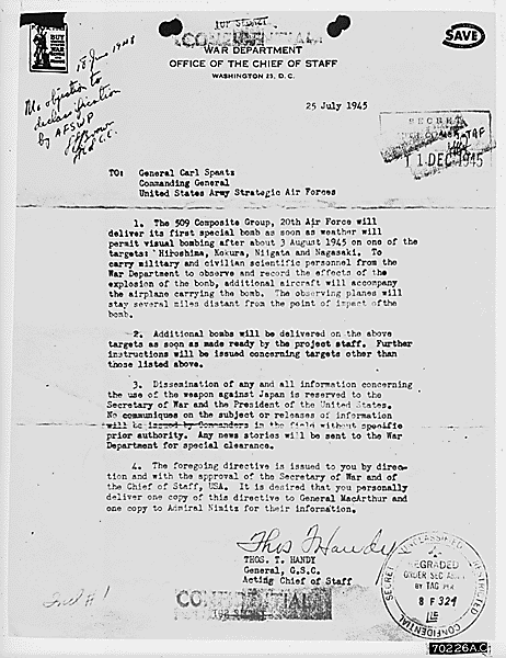 The July 25th order from Thomas Handy to Carl Spaatz, authorizing the use of atomic weapons. If you're having a hard time with the image, the text is available here.